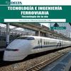 TECNOLOGÍA E INGENIERIA FERROVIARIA. 4ª ED. TECNOLOGIA DE LA VIA