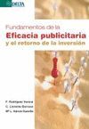FUNDAMENTOS DE LA EFICACIA PUBLICITARIA Y EL RETORNO DE LA INVERSION