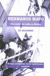 HERMANOS MAYO. UNA VISION DEL EXILIO EN MEXICO