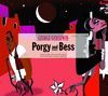 * PORGY AND BESS