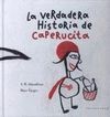 LA VERDADERA HISTORIA DE CAPERUCITA