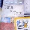 TINA & TOM