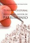 TURISMO CULTURAL: MANUAL DEL GESTOR DE PATRIMONIO