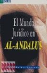 EL MUNDO JURÍDICO EN AL-ANDALUS