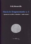 HACIA LO FRAGMENTARIO 1- APUNTES DE ESCRIBIR Y SUBURBIOS/ RUIDO TEXTUA