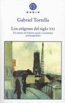 LOS ORIGENES SIGLO XXI. ENSAYO HISTORIA SOCIAL Y ECONOMICA CONTEMPORAN