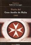 DIARIO DEL GRAN ASEDIO DE MALTA 1565