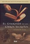EL GUARDIAN DE LOS LIBROS SECRETOS