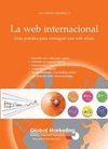 LA WEB INTERNACIONAL. GUIA PRACTICA PARA CONSEGUIR UNA WEB EFICAZ