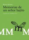 MEMORIAS DE UN SEÑOR BAJITO. 3ª ED.