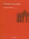 EL FRACASO DE UNA MISION: BERLIN 1937-1939