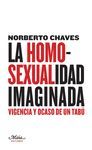 LA HOMOSEXUALIDAD IMAGINADA: VIGENCIA Y OCASO DE UN TABU