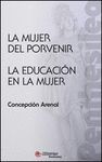 LA MUJER DEL PORVENIR / LA EDUCACION EN LA MUJER