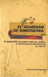 EL GUARDIÁN DE SOMOSIERRA