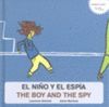 EL NIÑO Y EL ESPIA / THE BOY AND THE SPY