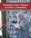 ARMANDO LOPEZ SALINAS: ESCRITOR Y COMUNISTA