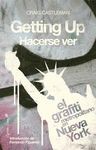 * GETTING UP / HACERSE VER