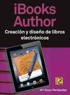 IBOOKS AUTHOR. CREACION Y DISEÑO DE LIBROS ELECTRONICOS