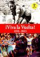 ¡VIVA LA VUELTA! 1935-2013. 2ª ED.