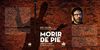 MORIR DE PIE. STAND-UP COMEDY (Y NORTEAMÉRICA)