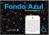 FONDO AZUL (SERIE AZUL 5 DE 8)