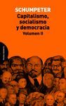 CAPITALISMO, SOCIALISMO Y DEMOCRACIA VOLUMEN II