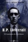 H.P. LOVECRAFT. EL CAMINANTE DE PROVIDENCE