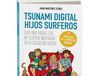 TSUNAMI DIGITAL. HIJOS SURFEROS