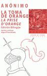 LA TOMA DE ORANGE / LA PRISE D'ORANGE