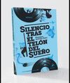 SILENCIO TRAS EL TELÓN DEL SUEÑO