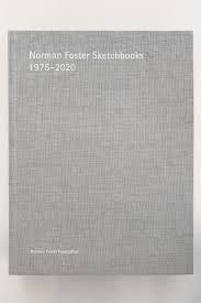 NORMAN FOSTER SKETCHBOOKS 1975 - 2020