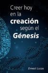 CREER HOY EN LA CREACIÓN SEGÚN EL GÉNESIS