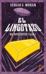 EL LINGOTAZO. MIL NOVECIENTOS Y ALGO, I