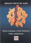 EFECTO MARIPOSAS Y CRISIS FINANCERA: FALLOS REGULATORIOS