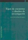 TIPOS DE ENCUESTAS Y DISEÑOS DE INVESTIGACION. CIENCIAS SOCIALES N. 13