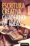 ESCRITURA CREATIVA: CUADERNO DE IDEAS