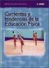 CORRIENTES Y TENDENCIAS DE LA EDUCACIÓN FÍSICA