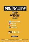 PEÑIN GUIDE TOP WINES FROM ARGENTINA, CHILE, SPAIN AND MEXICO 2013/14