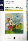 DIDACTICA DE LA MUSICA. LA EXPRESION MUSICAL EN LA EDAD INFANTIL