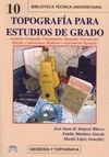 TOPOGRAFIA PARA ESTUDIOS DE GRADO . GEODESIA, CARTOGRAFIA, FOTOGRAMETR