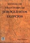 MANUAL DE TRADUCCION DE JEROGLIFICOS EGIPCIOS