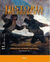HISTORIA DEL PRESENTE 11. MIRADAS SOBRE ESPAÑA