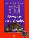 FENG SHUI PRACTICO. FORMULAS PARA EL EXITO