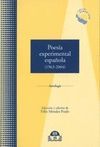 POESIA EXPERIMENTAL ESPAÑOLA ( 1963 - 2004 ) ANTOLOGIA