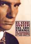 EL STAR SYSTEM DEL CINE ESPAÑOL DE POSGUERRA 1939-1945