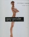 GAY PRIDE. ORGULLO GAY: LA HISTORIA