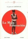 LA MALA EDUCACION. UN GUION DE ALMODOVAR