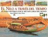 EL NILO A TRAVES DEL TIEMPO. UN PASEO HISTORICO RIO MAS LARGO DEL MUND