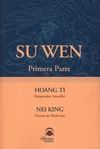 SU WEN. PRIMERA PARTE : HOANG TI - NEI KING