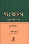 SU WEN . SEGUNDA PARTE : HOANG I - NEI KING
